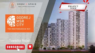 Godrej MSR City | Walkthrough | HOMZ N SPACE