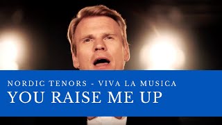 Video thumbnail of "Nordic Tenors - You raise me up"
