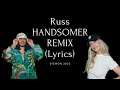 Russ  ktlyn  handsomer remix lyrics