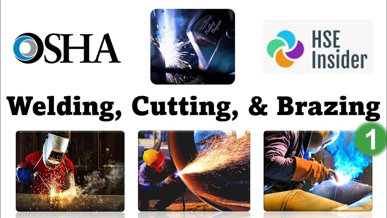 Osha welding cutting and brazing hot work safety awareness part 1