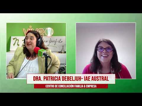 Entrevista a la Dra  Patricia Develjuh Directora Centro Conciliación Familia& Empresa IAE Australok