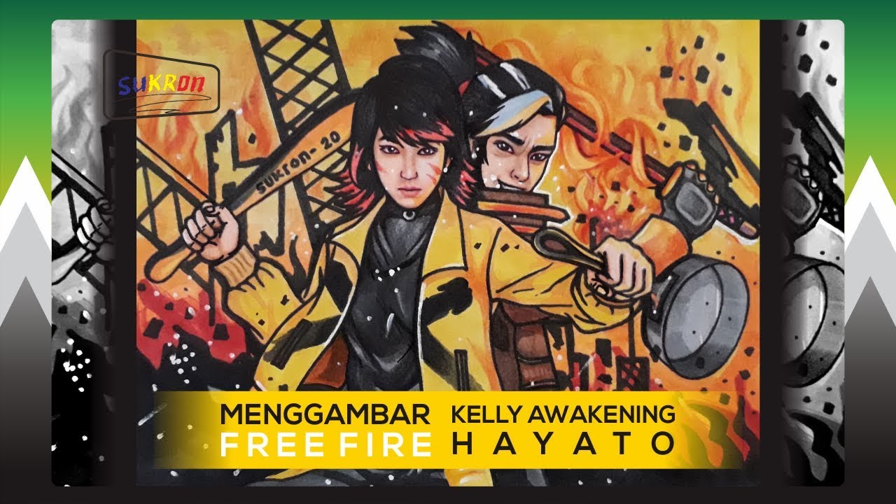 MENGGAMBAR KELLY AWAKENING DAN HAYATO FREE FIRE YouTube