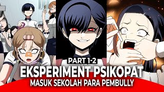 [S1] Sekolah Dikuasai Pembully, Lalu Datang Seorang Psikopat