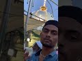 Khawaja garib nawaz ajmer sharif dargah sharif khawaja ji