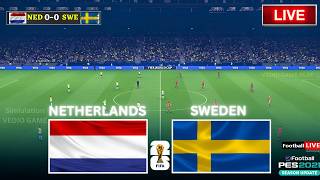🔴 Netherlands vs Sweden Live, FIFA World Cup 2026 | Full Match Video Game Simulation Gameplay Live