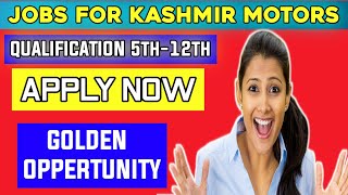 Jobs For J&K Kashmir Motors| Apply Now screenshot 5