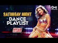 Saturday night dance playlist   bollywood party song  song dance