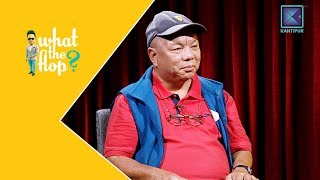 Dr. Mahabir Pun | Chairman, National Innovation Center | What The Flop | 23 July 2018
