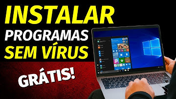 COMO INSTALAR PROGRAMAS NO PC COM SEGURANÇA SEM BAIXAR NADA (Livre de Vírus)