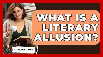 What Is A Literary Allusion? - Literary Icons