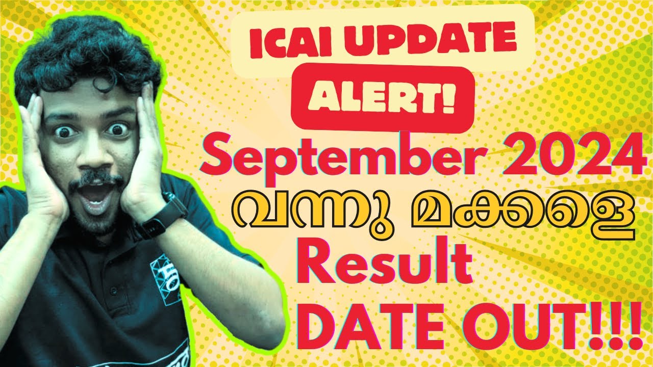 "📢 CA Students ശ്രദ്ധിക്കുക 📢 September 2024 Exam Result Date Announcement 