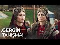 Bala Hatun Ve Begüm Hatun Un Gergin Tanışması Kuruluş Osman 165 Bölüm