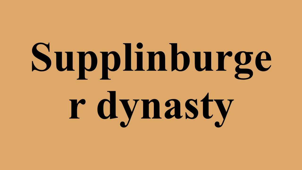 Supplinburger dynasty