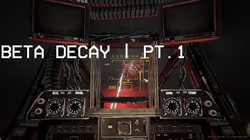 BETA DECAY Playtest | Pt.1