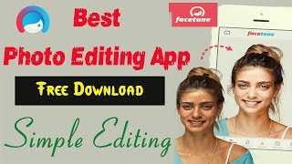 How to download Facetune full unlocked version &amp; Edit  photo easily