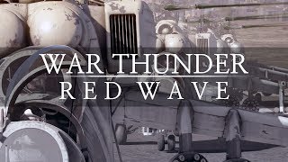 WAR THUNDER | R E D  W A V E screenshot 5