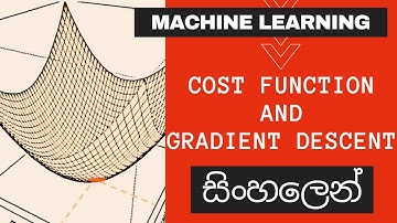 Cost Function and Gradient Descent | Sinhala