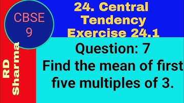 Find the mean of first five multiples of 3.
