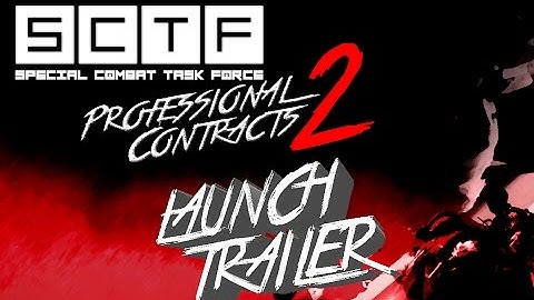 S.C.T.F. - Professional Contracts 2 [LAUNCH TRAILER - Counter Strike 1.6 Mod]