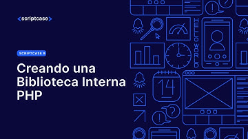 Scriptcase9 - 04 Creando una Biblioteca Interna PHP