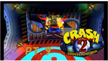 Crash Bandicoot 2 Cortex Strikes Back Part 9