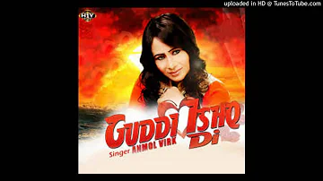 Guddi Ishq Di ||New Punjabi Song || Anmol Virk