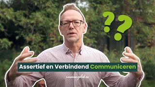 Assertief En Verbindend Communiceren Verbindende Communicatie