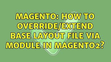Magento: How to override/extend base layout file via Module in magento2?