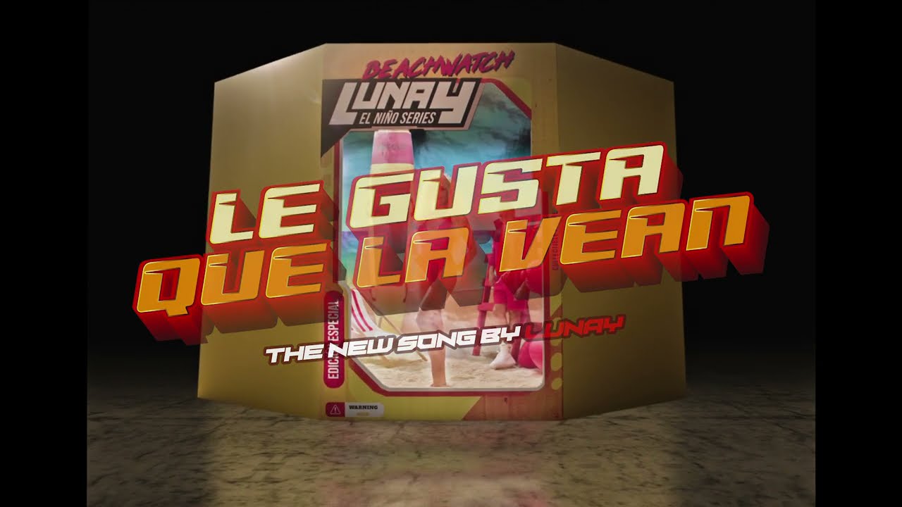 Lunay - Le Gusta Que La Vean (Video Oficial)