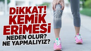 Sağlıklı Kemik Gelişimi İçin En Önemli İhtiyaç Ne? Kemik Erimesi Neden Olur? Belirtileri Nelerdir?