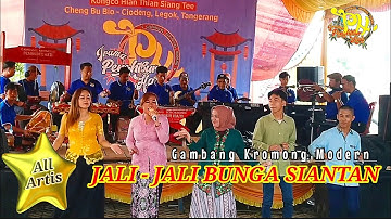 JALI - JALI BUNGA SIANTAN | Gambang Kromong IRAMA PENGHIBUR HATI | Pasar Lama Cileungsi