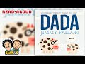 Full Read Aloud Your Baby S First Word Will Be Dada By Jimmy Fallon