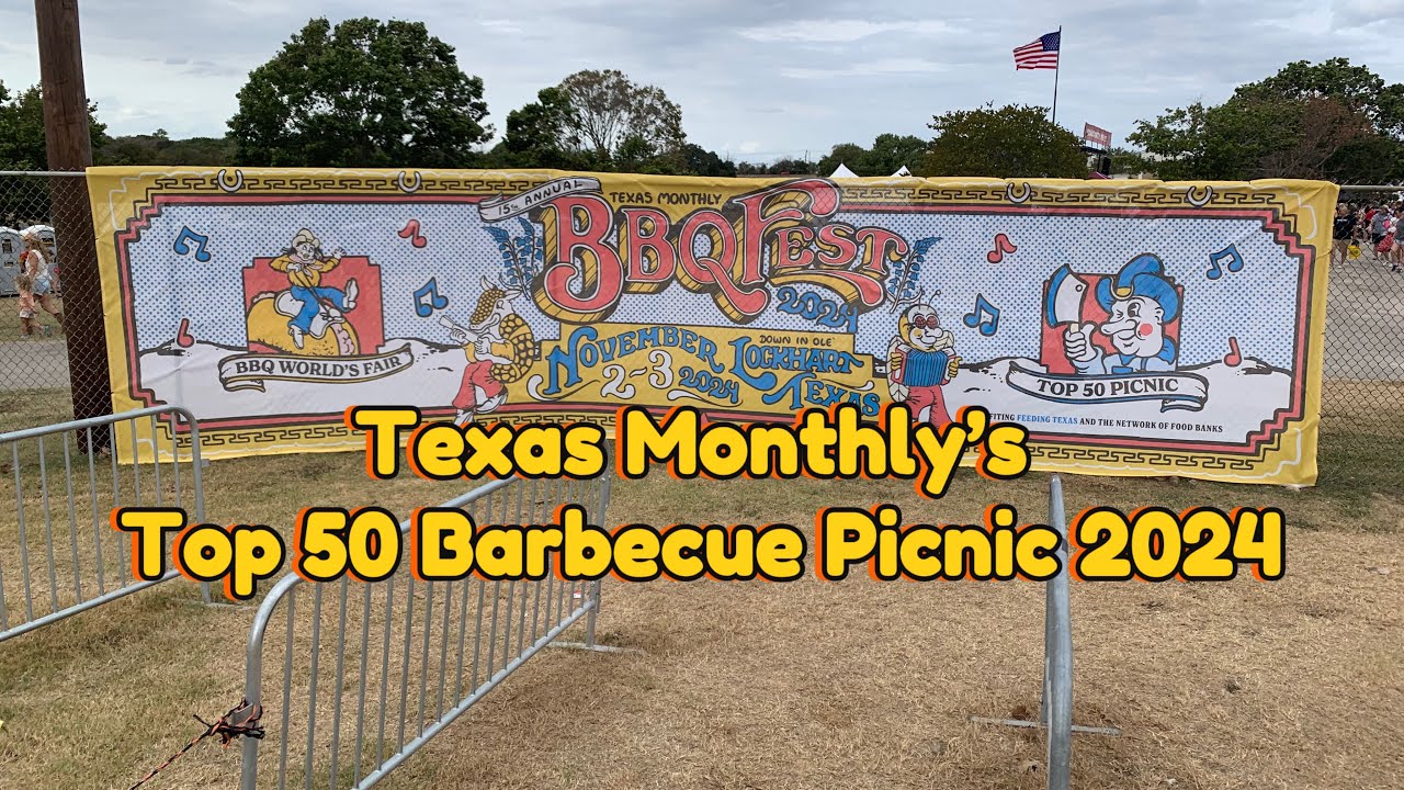 Texas Monthly Top 50 BBQ Picnic 2024! - YouTube