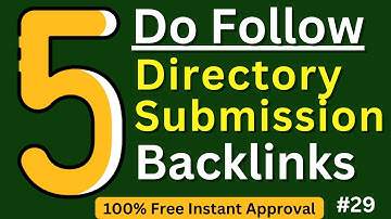 5+ Do Follow Directory Submission Backlinks | Instant Approval Directory Submission Sites (2024 🔥)