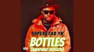 Bottles (Amapiano Version)