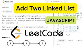 [LEET CODE 2] "Add Two Numbers Represented by Linked Lists in Reverse Order" JavaScript in HINDI