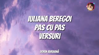 Iuliana Beregoi - Pas cu pas (Versuri/Lyrics Video)