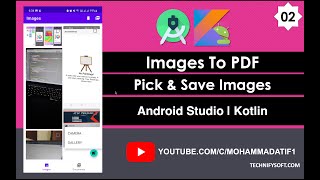 Images To PDF | 02 Pick & Save Images | Android Studio | Kotlin