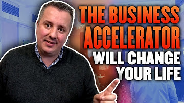 The Business Accelerator Will Change Your Life
