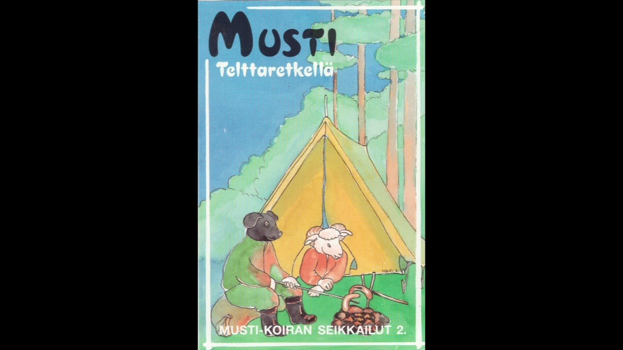 Musti-koiran seikkailut - Musti telttaretkellä