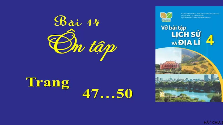 Giải vở bài tập địa lý lớp 4 bài 4 năm 2024