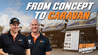 Ep 09 - How To Concept and Produce A New Range of Caravans // Forte SR On-Road Series