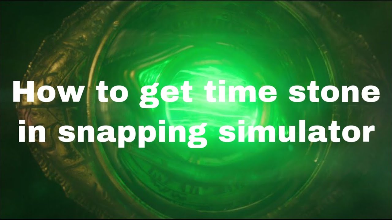 How To Get Time Stone In Snapping Simulator ROBLOX YouTube