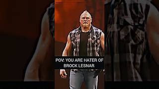 POV: You Are Hater of Brock Lesnar #shorts