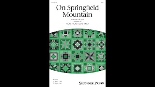 On Springfield Mountain (SAB Choir) - Arranged by Vicki Tucker Courtney by Hal Leonard Choral 191 views 3 weeks ago 2 minutes, 23 seconds