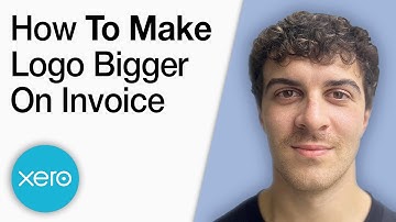 How to Make Logo Bigger on Xero Invoice [2025 Full Guide]