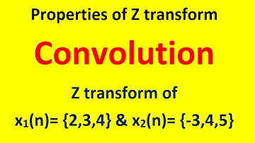 Convolution Property II Z transform