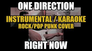 One Direction - Right Now (Rock/Pop Punk) Instrumental/Karaoke