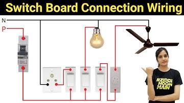 Switch Board Connection Wiring | 3 Switch 1 Socket fan regulator connection | MCB Connection in bord