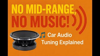 What Is A Mid-Range Speaker? Why Your Car Audio Needs It